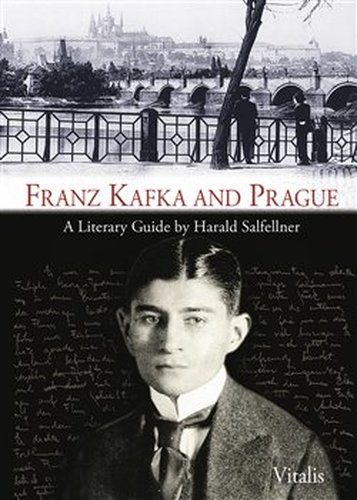 Franz Kafka and Prague - Harald Salfellner