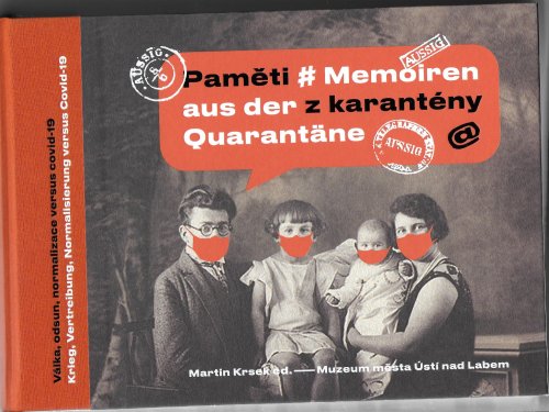 Paměti z karantény = Memoiren aus der Quarantäne