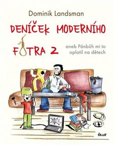 Deníček moderního fotra 2 - Dominik Landsman