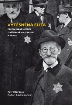 Vytěsněná elita - Petr Hlaváček, Dušan Radovanovič