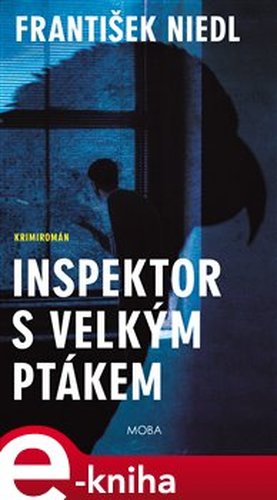 Inspektor s velkým ptákem - František Niedl