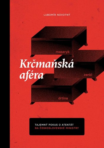 Krčmaňská aféra: Tajemný pokus o atentát na československé ministry