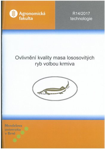 Ovlivnění kvality masa lososovitých ryb volbou krmiva