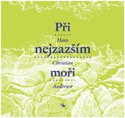 Při nejzazším moři - Hans Christian Andersen