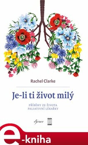 Je-li ti život milý - Rachel Clarke