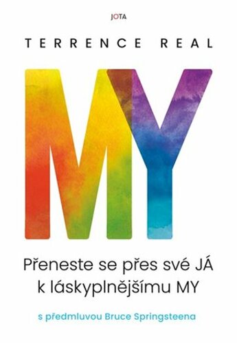 My: Přeneste se přes své JÁ k láskyplnějšímu MY
