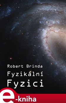 Fyzikální fyzici - Robert Brinda