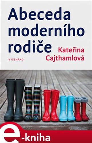 Abeceda moderního rodiče - Kateřina Cajthamlová