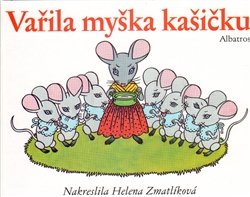 Vařila myška kašičku