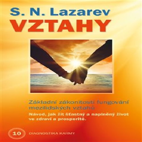Vztahy - Základní zákonitosti fungování mezilidských vztahů