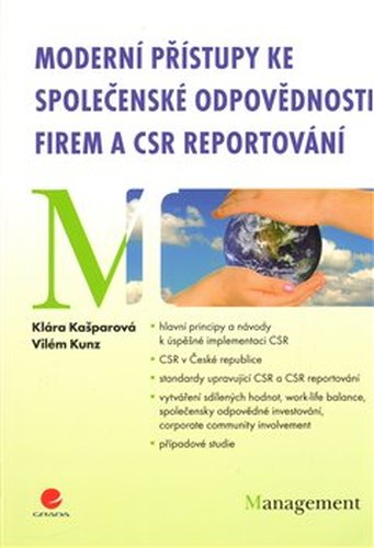 Moderní přístupy ke společenské odpovědnosti firem a CSR reportování - Vilém Kunz, Klára Kašparová