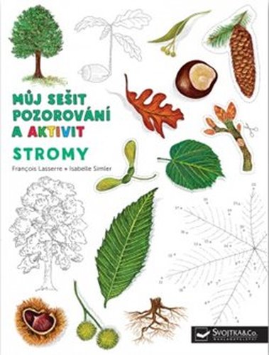 Můj sešit pozorování a aktivit: Stromy