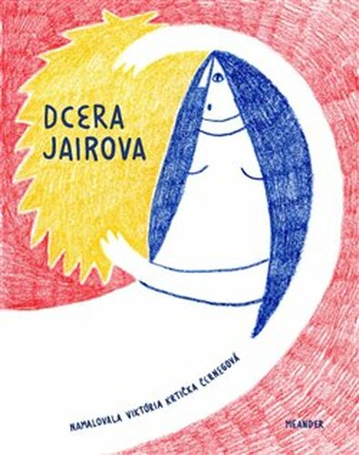 Dcera Jairova - Ivana Pecháčková