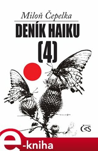 Deník haiku 4 - Miloň Čepelka