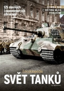 Svět tanků - Encyklopedie - Ivo Pejčoch, kol.