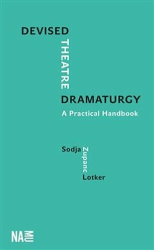 Devised Theatre Dramaturgy