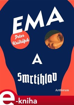 Ema a Smrtihlav - Peter Krištúfek