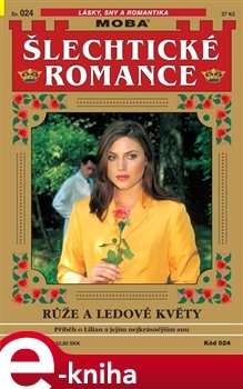 Růže a ledové květy - Nina Gregorová