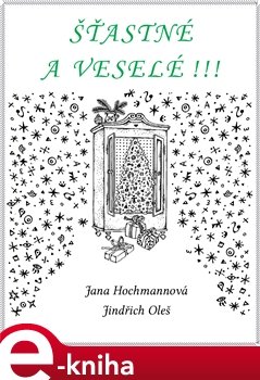 Šťastné a veselé !!! - Jana Hochmannová