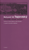 Člověk musí hořeti - Bohumil Vít Tajovský