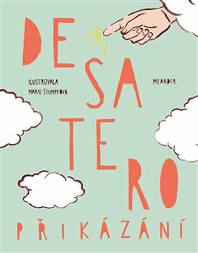 Desatero přikázání - Iva Pecháčková