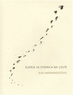 Šlépěje ve stopách na cestě - Eva Hernándezová