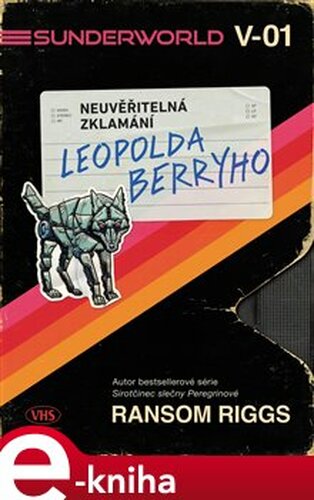 Sunderworld: Neuvěřitelná zklamání Leopolda Berryho