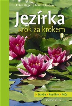 Jezírka krok za krokem - Martin Haberer, Peter Hagen