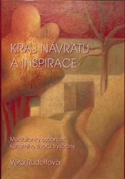 Kraj návratů a inspirace - Věra Rudolfová