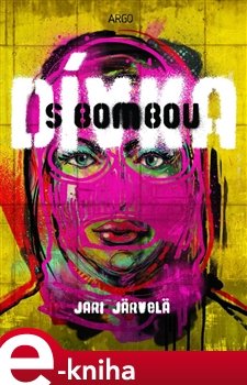 Dívka s bombou - Jari Järvelä