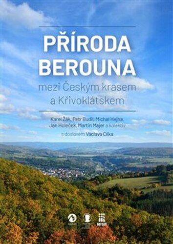 Příroda Berouna - Petr Budil, Jan Holeček, Karel Žák, Martin Majer, Michal Hejna