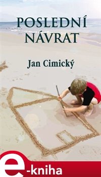 Poslední návrat - Jan Cimický