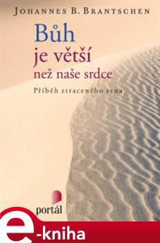 Bůh je větší než naše srdce - Johannes B. Brantschen