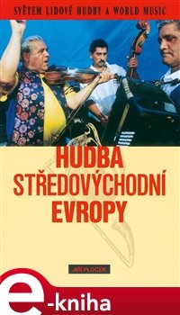 Hudba středovýchodní Evropy - Jiří Plocek