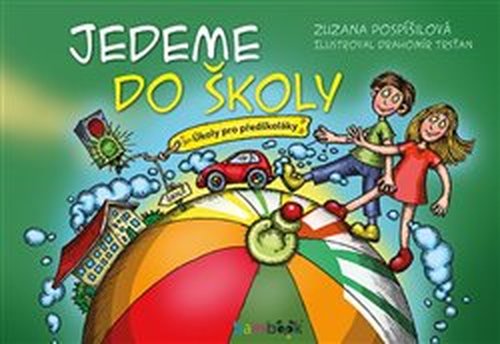 Jedeme do školy - Zuzana Pospíšilová