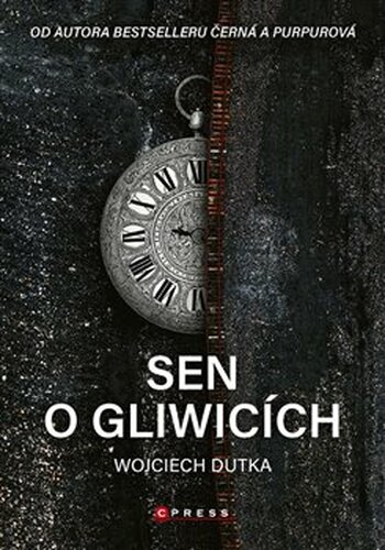 Sen o Gliwicích - Wojciech Dutka