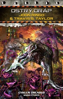 Ostrý dráp - John Ringo, Travis S. Taylor