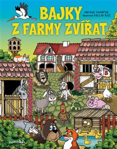 Bajky z farmy zvířat - Michal Vaněček