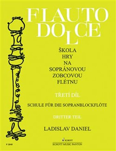 Škola hry na sopránovou zobcovou flétnu III - Ladislav Daniel