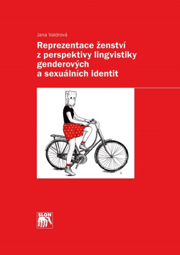 Reprezentace ženství z perspektivy lingvistiky genderových a sexuálních identit