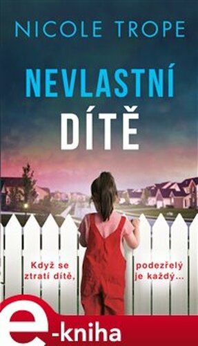 Nevlastní dítě - Nicole Trope