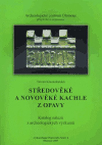 Středověké a novověké kachle z Opavy - Tereza Krasnokutská