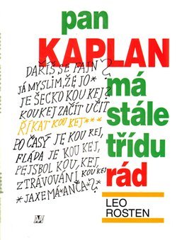 Pan Kaplan má stále třídu rád - Leo Rosten
