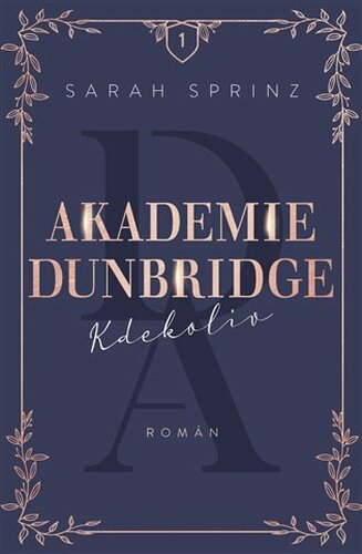 Akademie Dunbridge: Kdekoliv