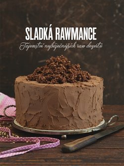 Sladká rawmance - Veronika Klamtová