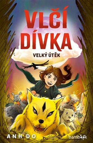 Vlčí dívka - Velký útěk