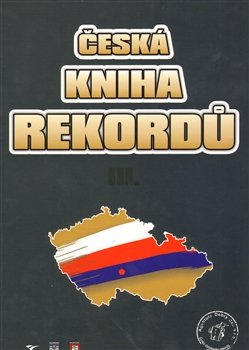 Česká kniha rekordů III.