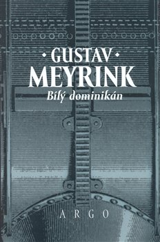Bílý dominikán - Gustav Meyrink