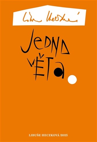 Jedna věta: Libuše Heczková
