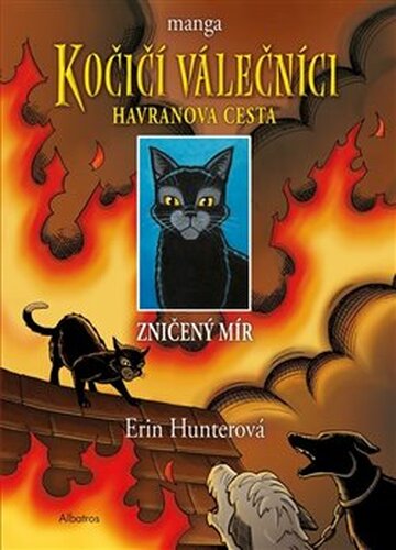 Kočičí válečníci: Havranova cesta 1 - Zničený mír
